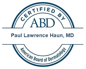 Paul Lawrence Haun, MD - Certified by the American Board of Dermatology